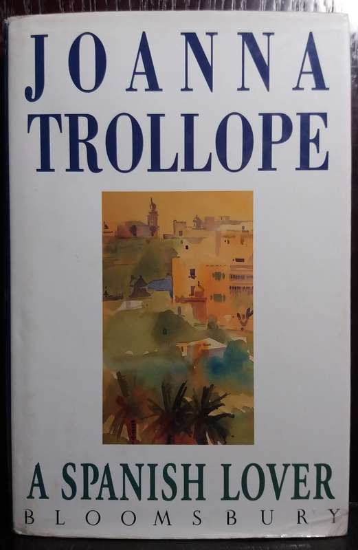 A Spanish Lover - Joanna Trollope (Large Hardcover)