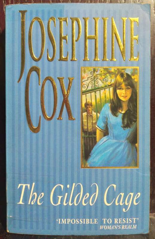 The Gilded Cage - Josephine Cox (Small Paperback)