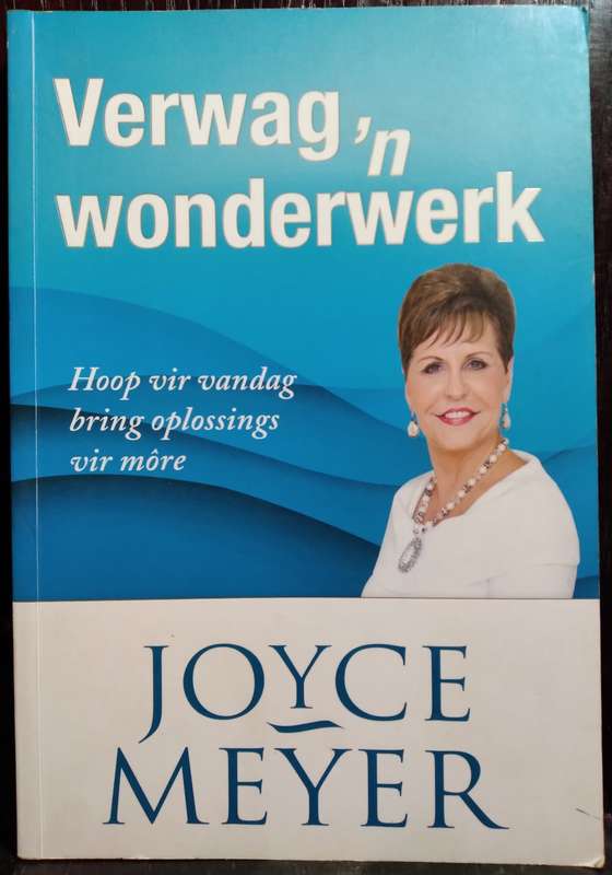 Verwag 'n Wonderwerk - Joyce Meyer (Medium Paperback)