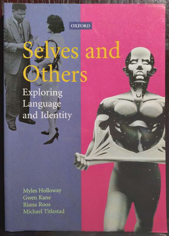 Selves and Others: Exploring Language and Identity - Myles Holloway (Large Paperback)