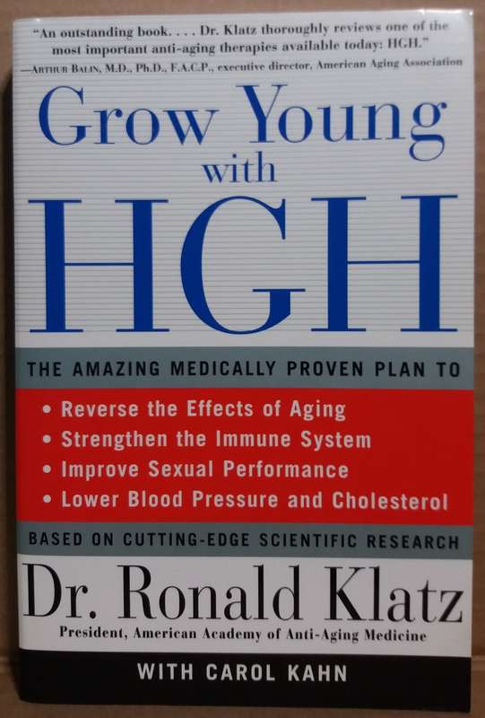 Grow Young with HGH - Ronald Klatz (Paperback)