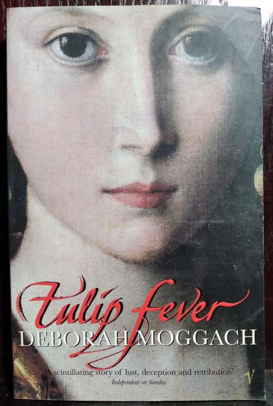 Tulip Fever - Deborah Moggach (Standard Paperback)
