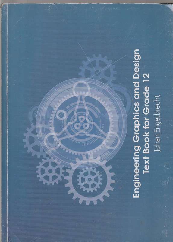 Engineering Graphics and Design Text Book for Grade 12 - Johan Englebrecht