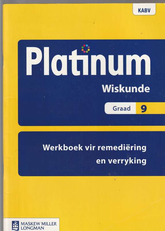 Platinum Wiskunde Graad 9 (Werkboek vir Remediering en Verryking)