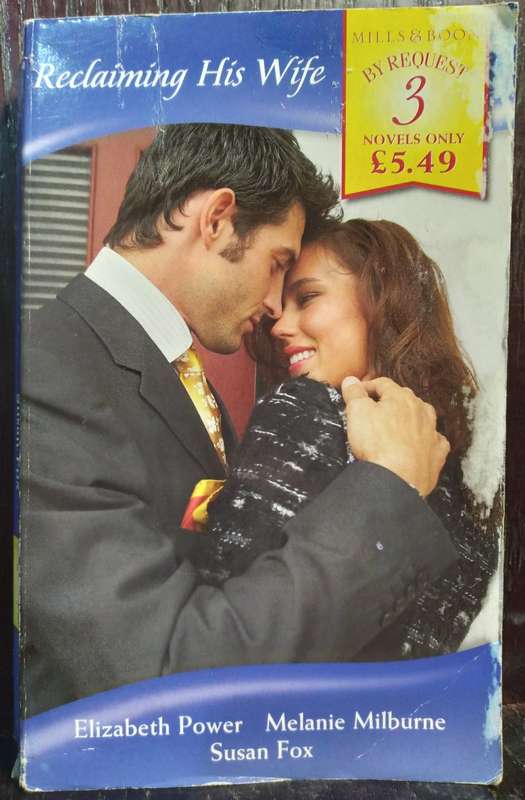 (3in1) Reclaiming his Wife - Elizabeth Power (Mills & Boon)