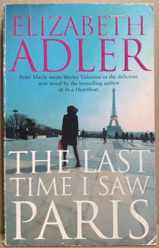 The Last Time I Saw Paris - Elizabeth Adler