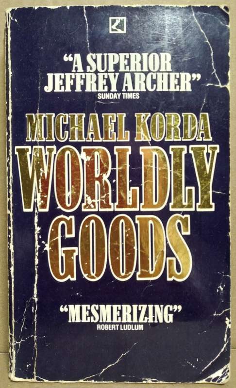 Worldly Goods - Michael Korda