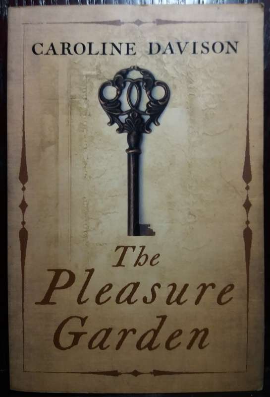 The Pleasure Garden - Caroline Davison