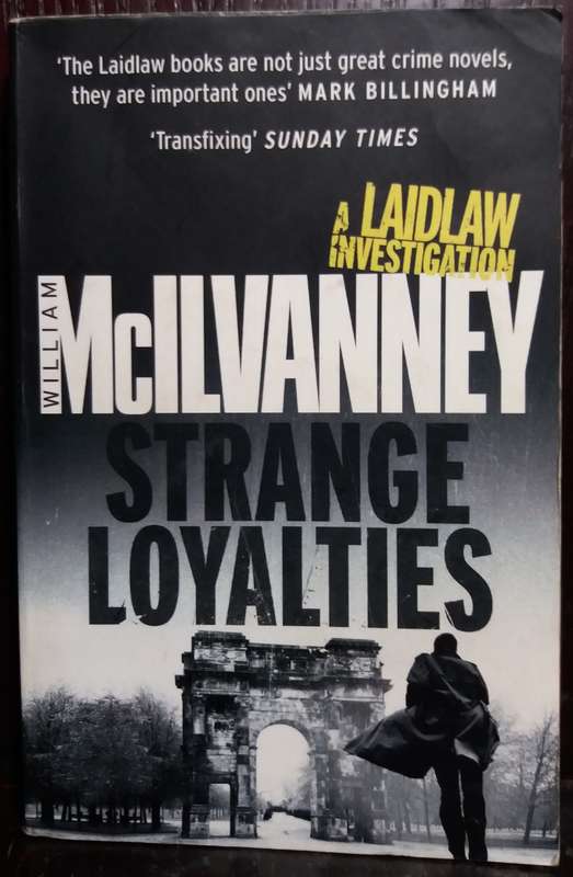 Strange Loyalties - William McIlvanney