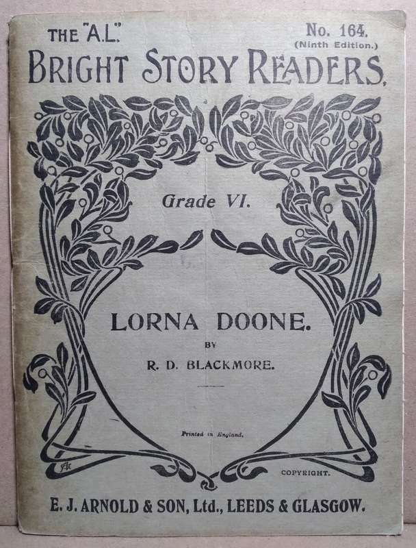 Lorna Doone - R.D Blackmore (No. 164 Ninth Edition) The "A.L" Bright Story Readers