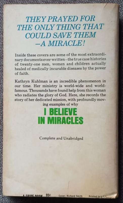 I believe in miracles - Kathryn Kuhlman
