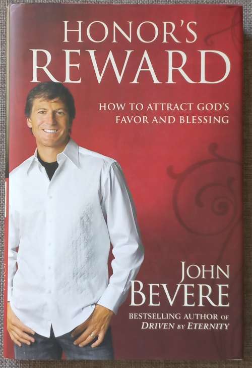 Honor`s Reward - John Bevere (Hardcover)