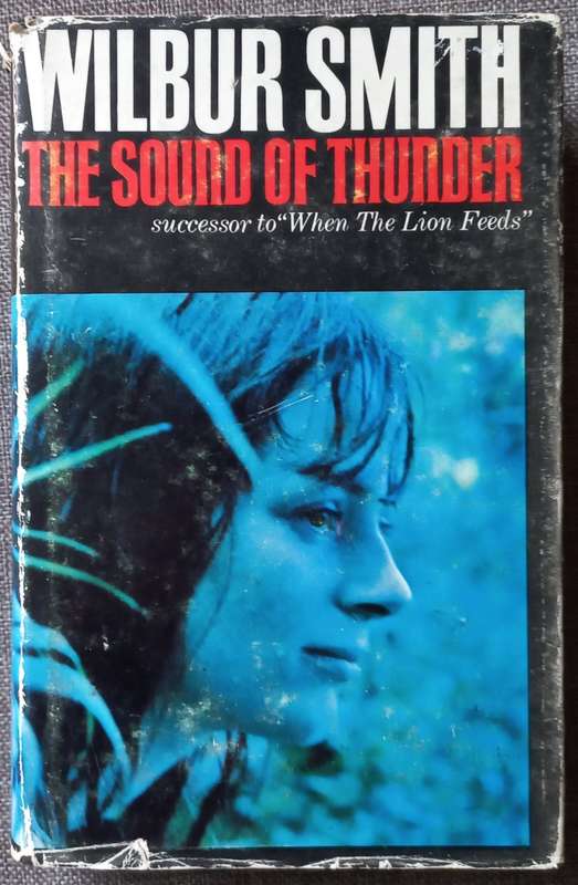 The sound of thunder - Wilbur Smith (First edition hardcover)