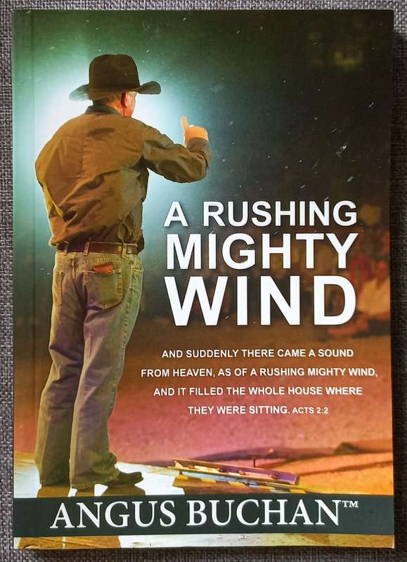A rushing Mighty wind - Angus Buchan