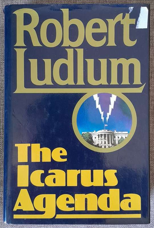 The Icarus Agenda - Robert Ludlum 1988 USA First edition Hardcover