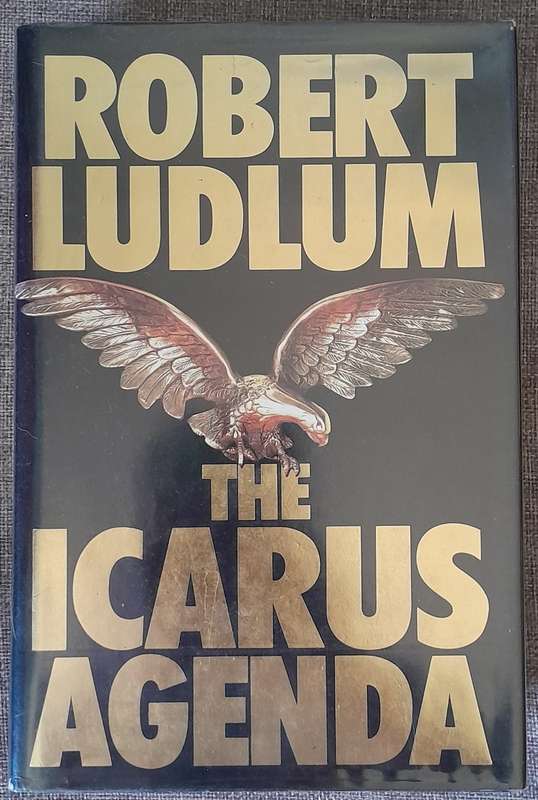 The Icarus Agenda - Robert Ludlum 1988 UK First edition Hardcover in dust jacket