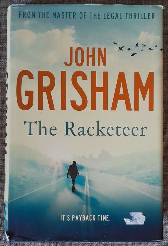 The Racketeer by John Grisham (Hardcover)