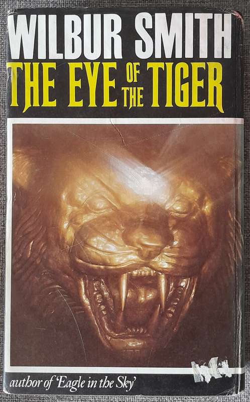 The eye of the tiger - Wilbur Smith 1975 first edition
