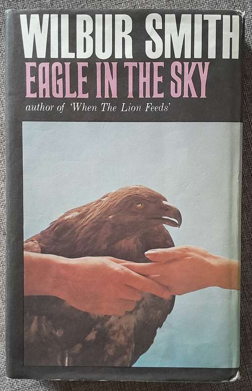 Eagle in the sky - Wilbur Smith 1974 First Edition Hardcover in excellent condition