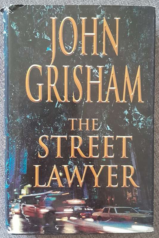The street lawyer - John Grisham (Hard cover)