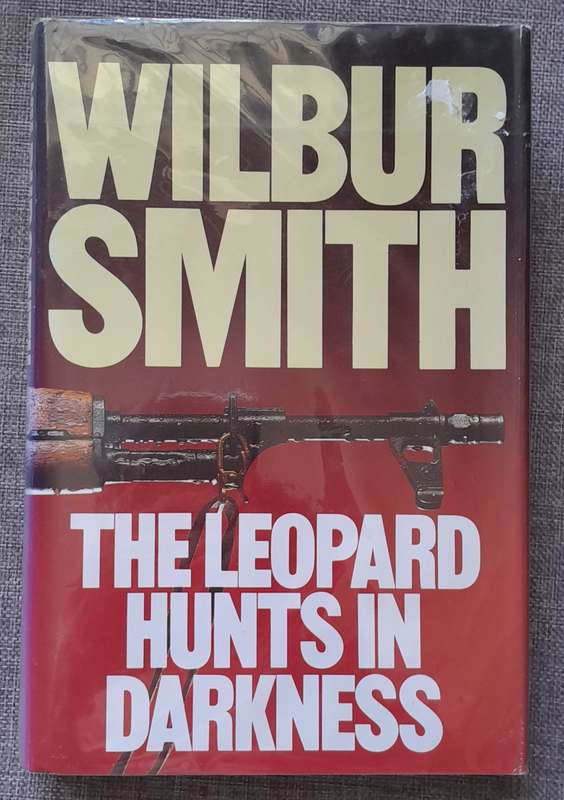The Leopard hunts in darkness - Wilbur Smith Hardcover 1984 first edition in excellent condition