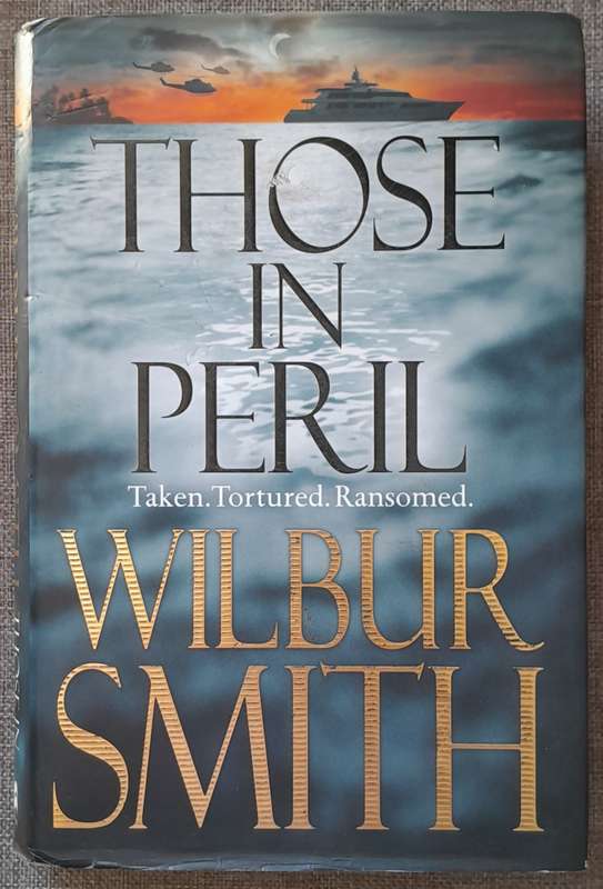 Those in peril - Wilbur Smith Hardcover