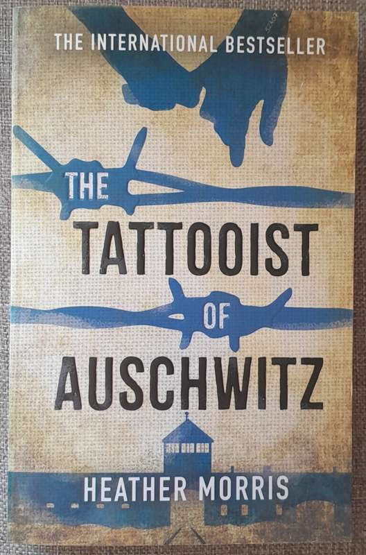 The Tattooist of Auschwitz - Heather Morris