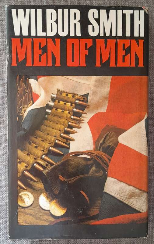 Men of men - Wilbur Smith Hardcover 1981