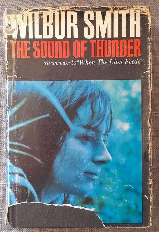 The Sound of thunder - Wilbur Smith Hardcover 1966 First edition