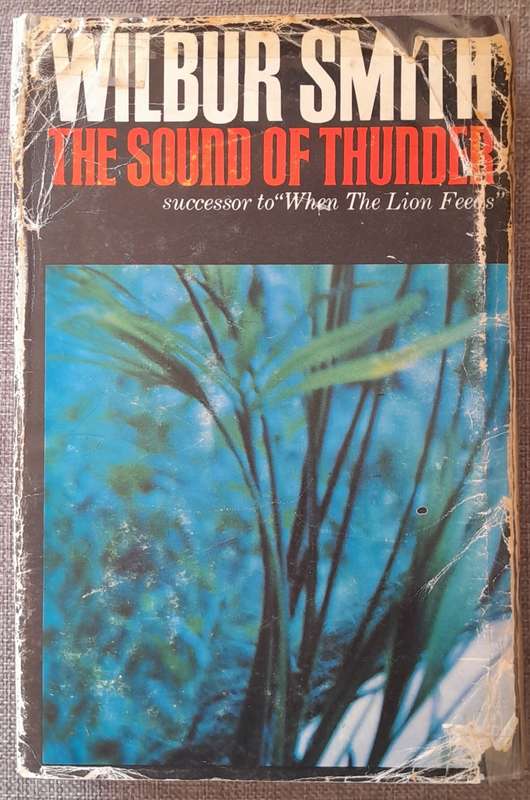 The Sound of thunder - Wilbur Smith Hardcover 1966 First edition