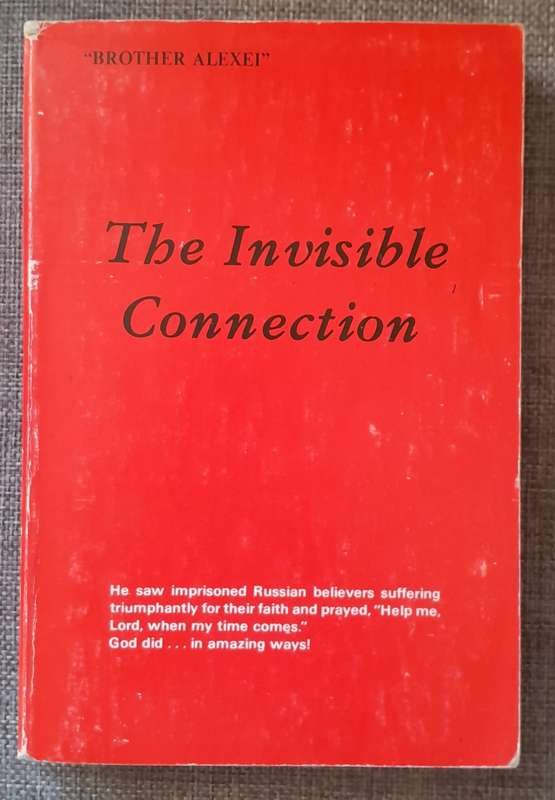 The invisible Connection - Brother Alexei