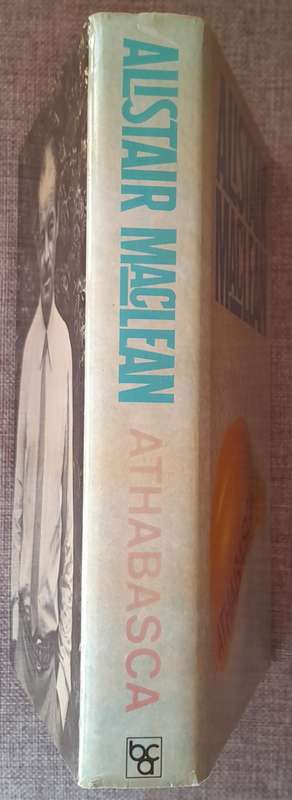 Athabasca - Alistair Maclean (Hardcover 1980 First edition)