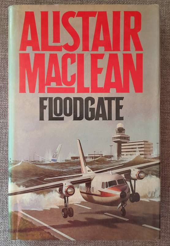 Floodgate - Alistair Maclean (Hardcover 1983 First Edition)