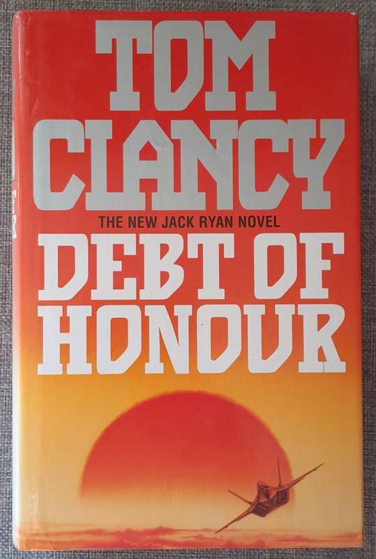 Debt of Honour - Tom Clancy (Hardcover 1994 First edition)