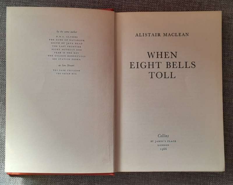 When Eight Bells Toll - Alistair Maclean (1966 Collins First Edition)