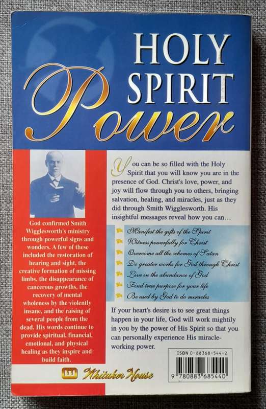Smith Wigglesworth on the Holy Spirit - Smith Wigglesworth
