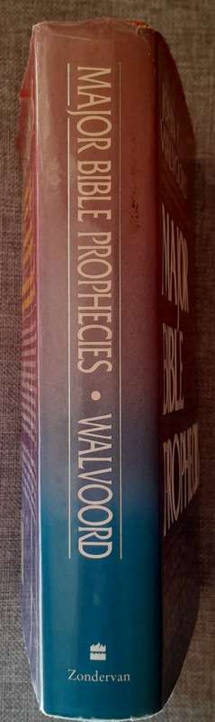 Major Bible Prophecies - John F Walvoord (Hardcover)