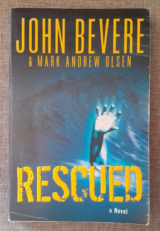 Rescued - John Bevere and Mark Andrew Olsen