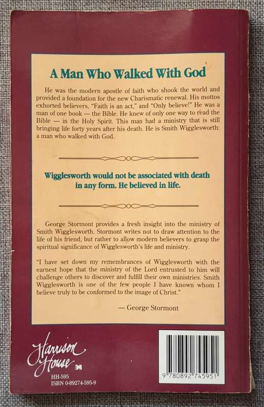 Wigglesworth - A Man who walked with God - George Stormont