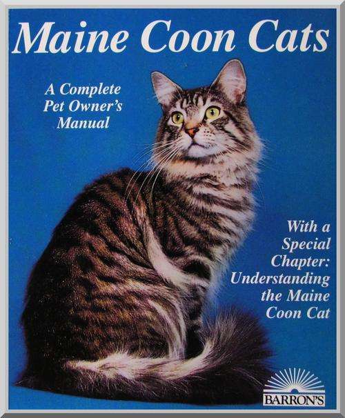 MAINE COON CATS, A COMPLETE PET OWNERS MANUAL
