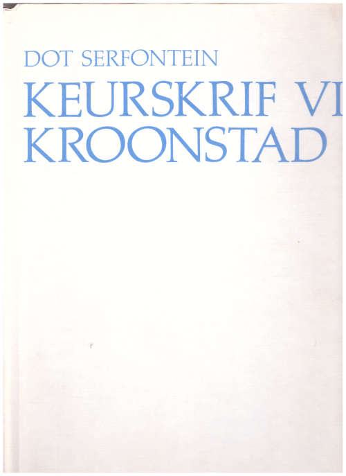 KEURSKRIF VIR KROONSTAD deur DOT SERFONTEIN