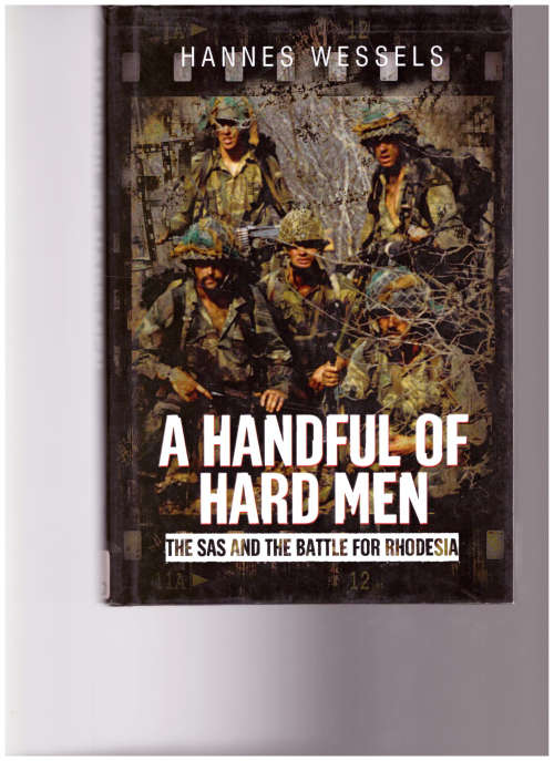 A HANDFULL OF HARD MEN: THE SAS AND THE BATTLE FOR RHODESIA