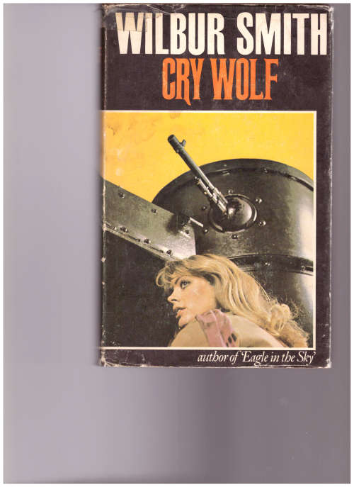 WILBUR SMITH: CRY WOLF