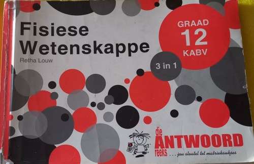 Die Antwoord-Reeks Graad 12 fisiese wetenskappe 3 in 1 KABV studiegids
