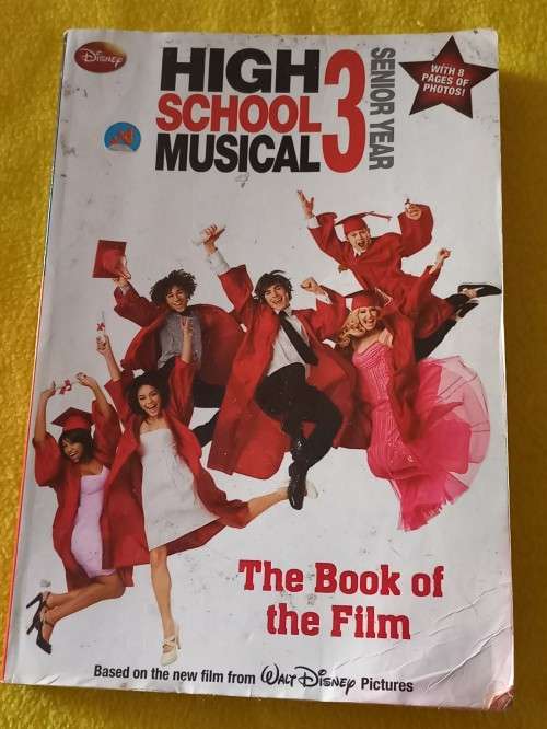 Disney `High School Musical` 3: Senior year (Disney Book of the Film)