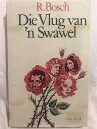 Die Vlug van `n Swawel - By R.Bosch