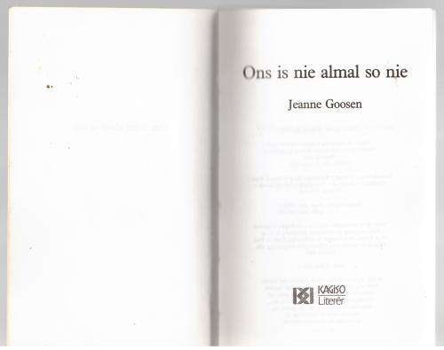 Ons is nie almal so nie  --  Jeanne Goosen