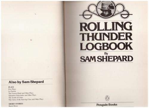 Rolling Thunder Logbook  --  Sam Shepard
