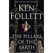 The Pillars Of The Earth  -  Ken Follett