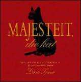 Majesteit, Die Kat: Verhale En Gedigte Oor Katte  -  Lina Spies